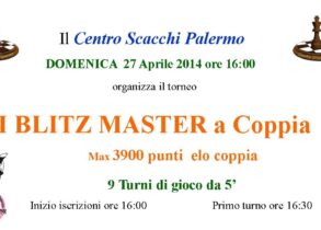 Domenica 27 aprile alle ore 16:30 si svolgerà, presso la nostra sede, in Via E. Fermi, 8, il 1° Torneo Blitz Master a Coppia. La somma elo dei due componenti della squadra non dovrà superare i 3900. Previsti 9 turni di gioco da 5’. Saranno premiati: 1° Squadra Classificata – Coppa 2° Squadra Classificata – Coppa 3° Squadra Classificata – Coppa 1° Squadra