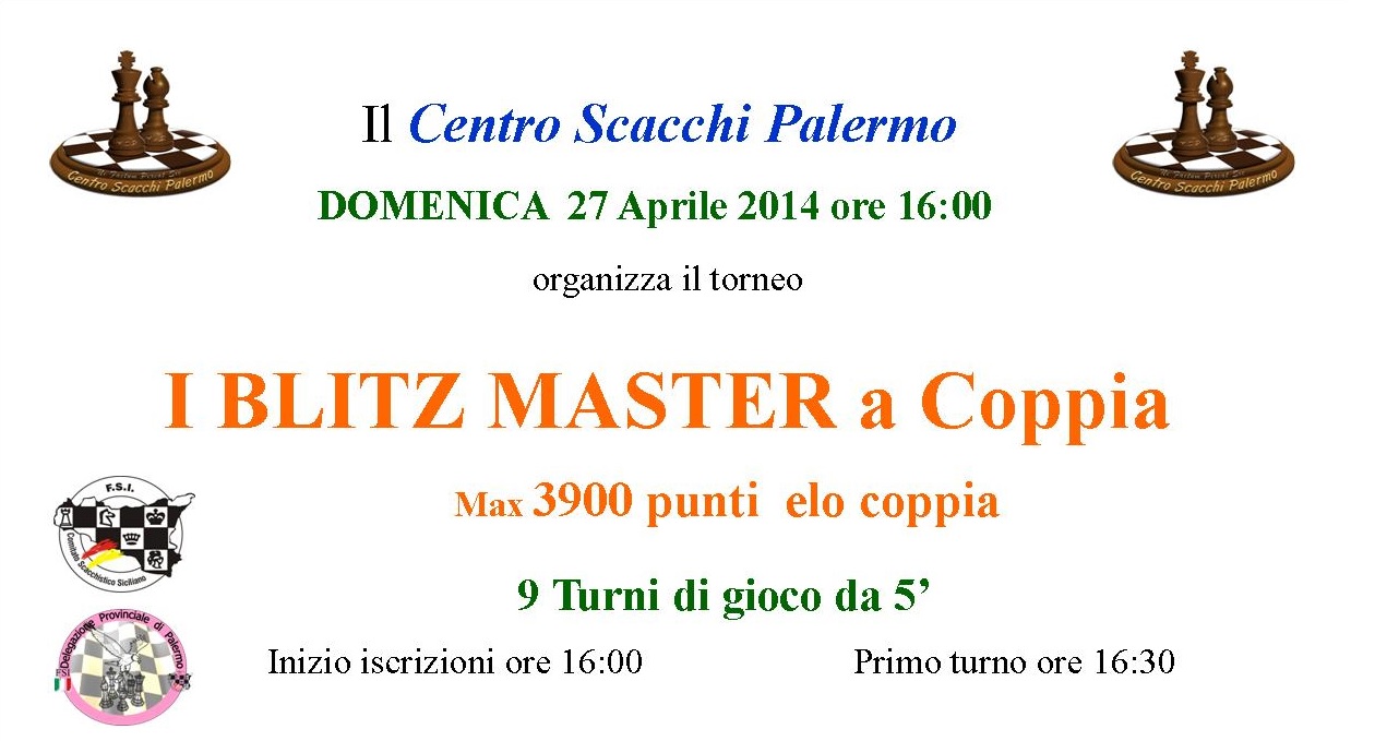Domenica 27 aprile alle ore 16:30 si svolgerà, presso la nostra sede, in Via E. Fermi, 8, il 1° Torneo Blitz Master a Coppia. La somma elo dei due componenti della squadra non dovrà superare i 3900. Previsti 9 turni di gioco da 5’. Saranno premiati: 1° Squadra Classificata – Coppa 2° Squadra Classificata – Coppa 3° Squadra Classificata – Coppa 1° Squadra